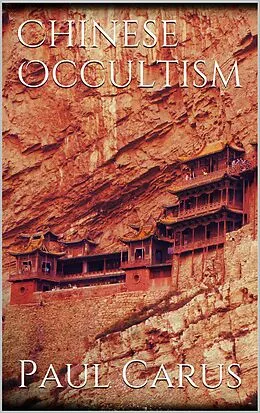 E-Book (epub) Chinese Occultism von Paul Carus