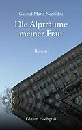 E-Book (epub) Die Alpträume meiner Frau von Gabriel Maria Nerítidos