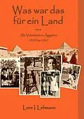 E-Book (epub) Was war das für ein Land... von Lore I. Lehmann