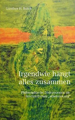 E-Book (epub) Irgendwie hängt alles zusammen von Günther H. Botek