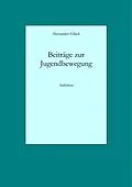 E-Book (epub) Beiträge zur Jugendbewegung von Alexander Glück