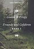 E-Book (epub) Gnomi und Crispy von Christoph Becker