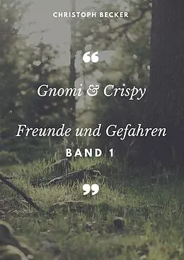 E-Book (epub) Gnomi und Crispy von Christoph Becker