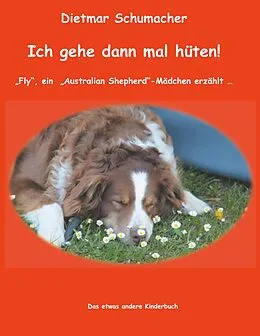 E-Book (epub) Ich gehe dann mal hüten! von Dietmar Schumacher