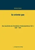 E-Book (epub) Ex oriente pax von Reinhard Scheerer