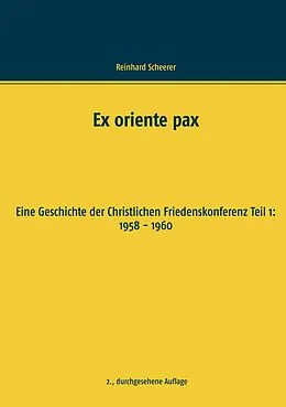 E-Book (epub) Ex oriente pax von Reinhard Scheerer