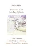 E-Book (epub) Altersarmut in der Kein-Respekt-Rente von Sandra Weiss