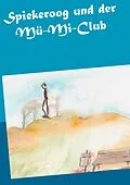 E-Book (epub) Spiekeroog und der Mü-Mi-Club von Sabine Brendlin