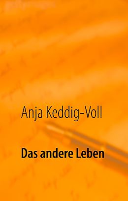 E-Book (epub) Das andere Leben von Anja Keddig-Voll