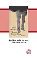 E-Book (epub) Die Neue Arche Bücherei und Max Bartholl von Kurt Dröge