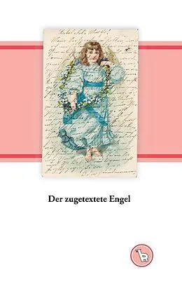 E-Book (epub) Der zugetextete Engel von Kurt Dröge