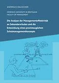 E-Book (epub) Die Analyse der Managementeffektivität an Sekundarschulen und die Entwicklung eines praxistauglichen Schulmanagementkonzepts von Andreas Dauscher