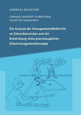 E-Book (epub) Die Analyse der Managementeffektivität an Sekundarschulen und die Entwicklung eines praxistauglichen Schulmanagementkonzepts von Andreas Dauscher