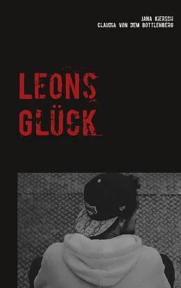 E-Book (epub) Leons Glück von Jana Kiersch, Claudia von dem Bottlenberg