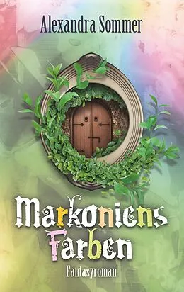 E-Book (epub) Markoniens Farben von Alexandra Sommer