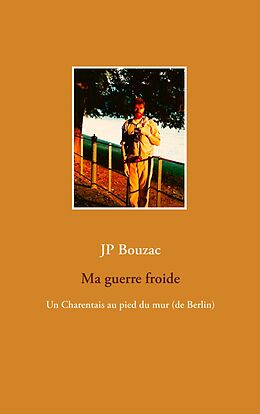 E-Book (epub) Ma guerre froide von Jp Bouzac