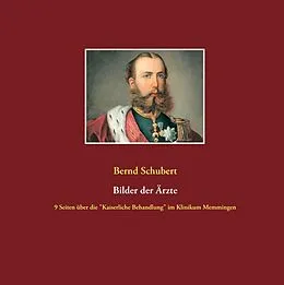 E-Book (epub) Bilder der Ärzte von Bernd Schubert