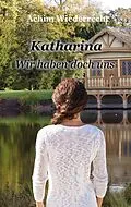 E-Book (epub) Katharina von Achim Wiederrecht