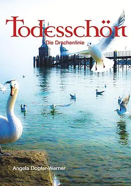E-Book (epub) Todesschön von Angela Dopfer-Werner
