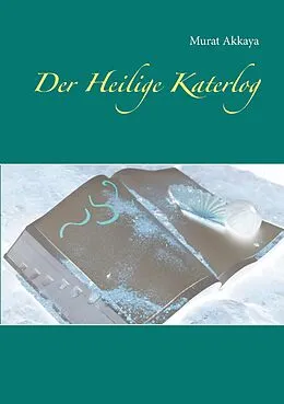 E-Book (epub) Der Heilige Katerlog von Murat Akkaya