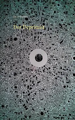 E-Book (epub) Der Deprimist von Bernhard Schmitt