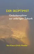 E-Book (epub) Der Skoptimist von Klaus-Ulrich Moeller