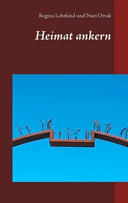 E-Book (epub) Heimat ankern von Regina Lehrkind, Nuri Ortak