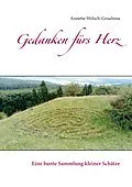 E-Book (epub) Gedanken fürs Herz von Annette Welsch-Graafsma