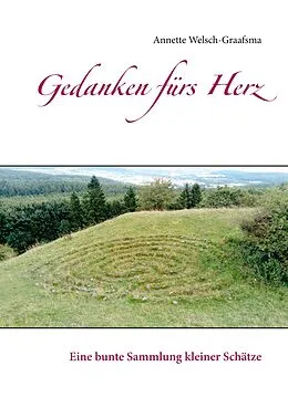 E-Book (epub) Gedanken fürs Herz von Annette Welsch-Graafsma