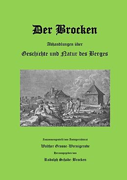 Kartonierter Einband Der Brocken von Walther Grosse-Wernigerode