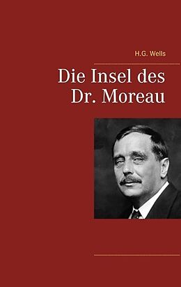 Kartonierter Einband Die Insel des Dr. Moreau von H.G. Wells
