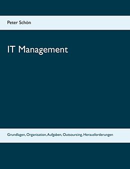 Kartonierter Einband IT Management von Peter Schön