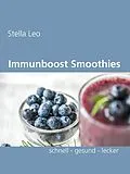 E-Book (epub) Immunboost Smoothies von Stella Leo