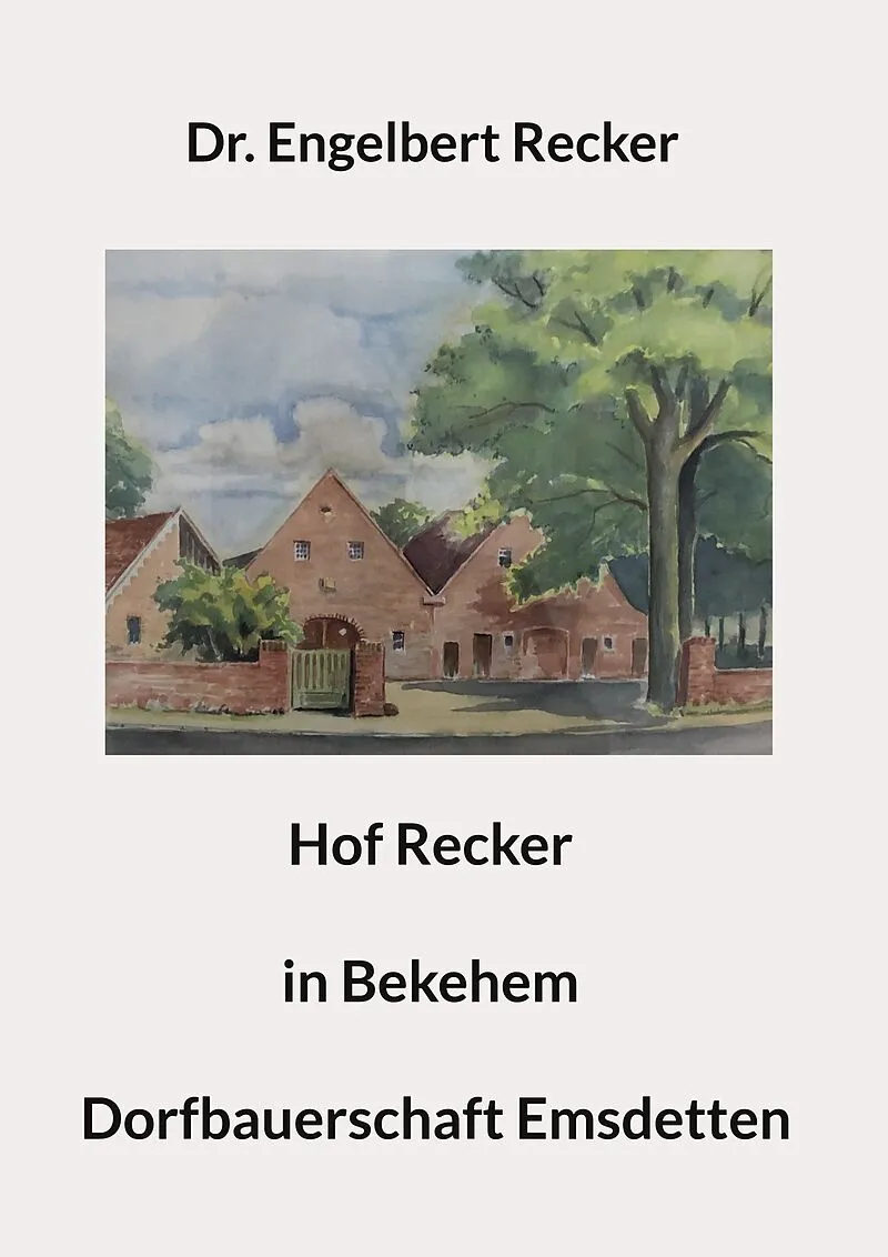 Hof Recker in Bekehem Dorfbauerschaft Emsdetten