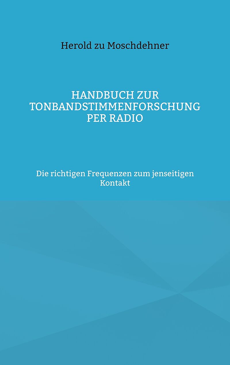 Handbuch zur Tonbandstimmenforschung per Radio