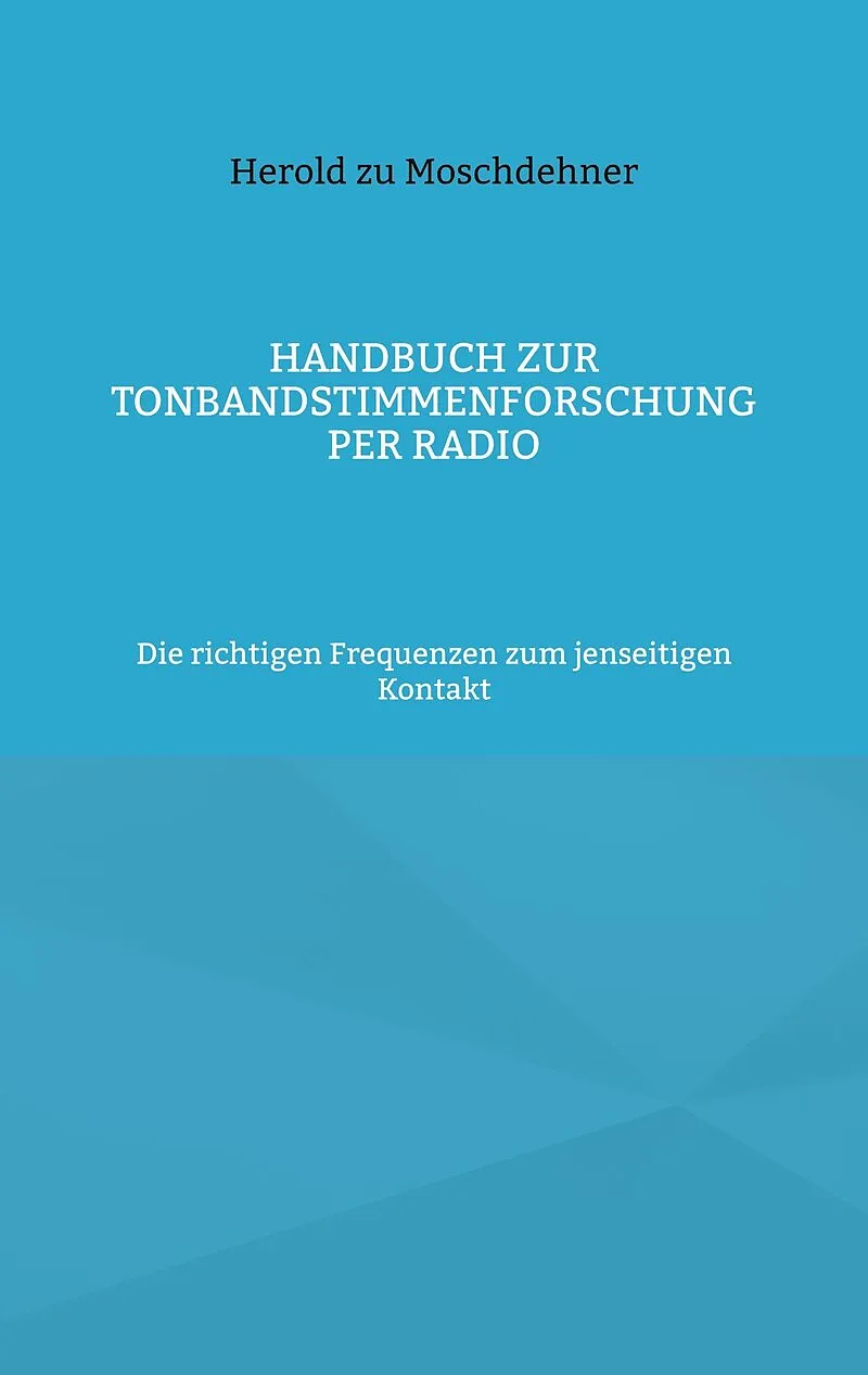 Handbuch zur Tonbandstimmenforschung per Radio