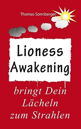 Kartonierter Einband Awakening Lioness von Thomas Sonnberger
