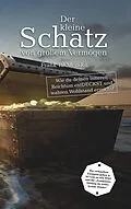 E-Book (epub) Der kleine Schatz von großem Vermögen von Frank W. Mendel
