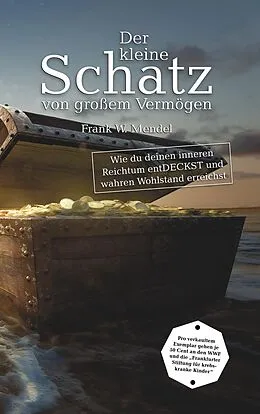 E-Book (epub) Der kleine Schatz von großem Vermögen von Frank W. Mendel