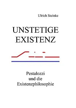 E-Book (epub) Unstetige Existenz von Ulrich Steinke
