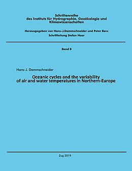eBook (epub) Oceanic cycles and the variability of air and water temperatures in Northern-Europe de Hans-Joachim Dammschneider