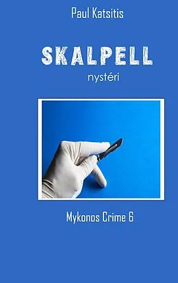 E-Book (epub) Skalpell von Paul Katsitis