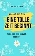 E-Book (epub) Du und dein Kind - eine tolle Zeit beginnt von Galina Pfeifer