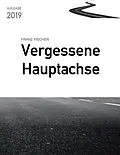 E-Book (epub) Vergessene Hauptachse von Franz Fischer
