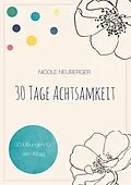 E-Book (epub) 30 Tage Achtsamkeit von Nicole Neuberger