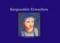 E-Book (epub) Sargundels Erwachen von Susanne von Linden