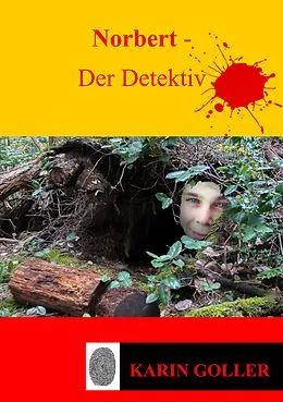 E-Book (epub) Norbert - Der Detektiv von Karin Goller