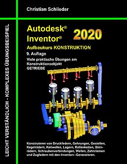 E-Book (epub) Autodesk Inventor 2020 - Aufbaukurs Konstruktion von Christian Schlieder