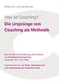 E-Book (epub) Was ist Coaching? von Johanna M. Steinke, Ingo Steinke