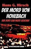 E-Book (epub) Der Mord von Hohebach von Hans G. Hirsch